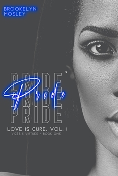 Paperback Pride: Book One in Love Is Cure, Vol. 1 - Vices & Virtues Book