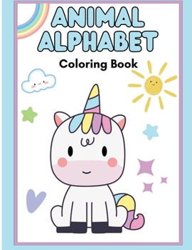 Whimsical Animal Alphabet: An Awesome Coloring Adventure for Kids! 8.5" x 11"