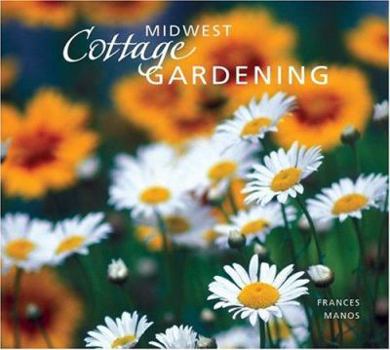 Paperback Midwest Cottage Gardening Book