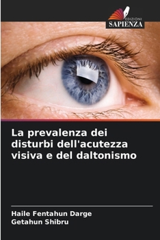 Paperback La prevalenza dei disturbi dell'acutezza visiva e del daltonismo [Italian] Book