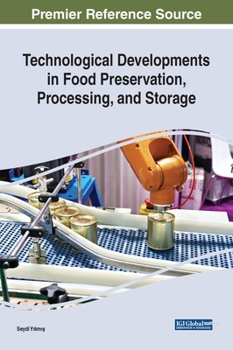 Hardcover Technological Developments in Food Preservation, Processing, and Storage Book