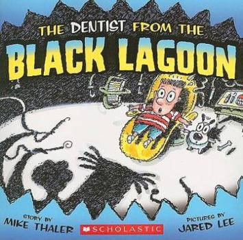 The Dentist from the Black Lagoon - Book #16 of the Black Lagoon