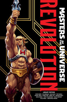 Hardcover Masters of the Universe: Revolution Library Edition Book