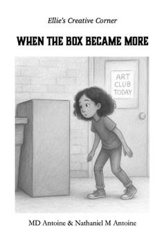 Paperback Ellie's Creative Corner: When the Box Became More Book