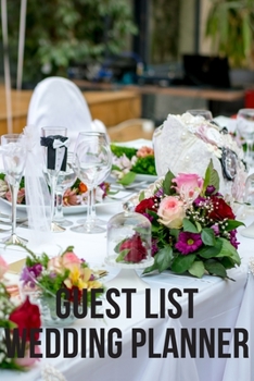 Guest List Wedding Planner: Notebook, Planner (110 Pages, Wedding Planner, 6x9) (Log)