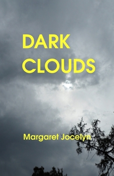 Paperback Dark Clouds: A new life perspective - it all starts today Book