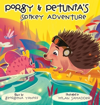 Hardcover Porgy & Petunia's Spikey Adventure Book