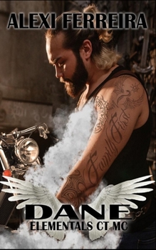 Dane - Book #2 of the Elemental's CT MC