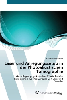 Paperback Laser und Anregungssetup in der Photoakustischen Tomographie [German] Book