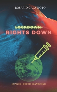 Paperback Lockdown, Rights down: Quando i diritti svaniscono [Italian] Book