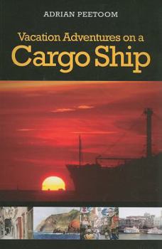 Paperback Vacation Adventures on a Cargo Ship Book
