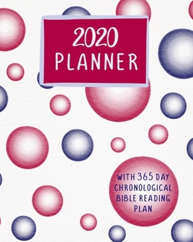 2020 Planner with 365 Day Chronological Bible Reading Plan: Hand-Designed Calendar with Bible Verses, Writing Prompts for Notes and Prayer Requests
