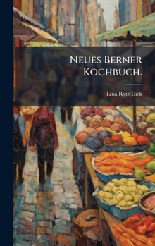 Hardcover Neues Berner Kochbuch. [German] Book
