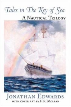 Paperback Tales in the Key of Sea: A Nautical Trilogy Book