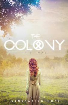 Paperback The Colony: Generation Hope Book