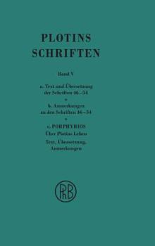 Hardcover Schriften. Griech.-Dt. / Plotins Schriften Band Va-c (Text- Anmerkungsband und Anhang) [German] Book