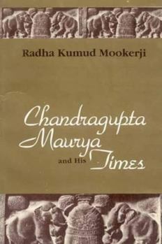 Hardcover Chandragupta Maurya And His Times Book