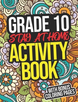Paperback Grade 10 Stay-At-Home Activity Book: Grade 10 Student Workbook For Tenth Graders Book