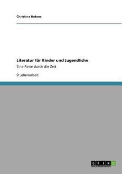 Paperback Literatur für Kinder und Jugendliche: Eine Reise durch die Zeit [German] Book