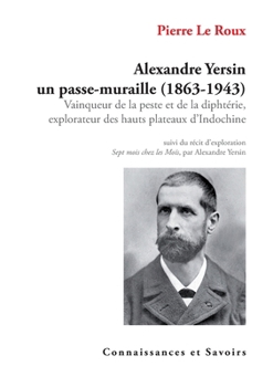 Paperback Alexandre Yersin un passe-muraille (1863-1943) [French] Book