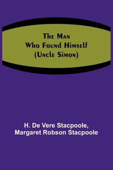 Paperback The Man Who Found Himself (Uncle Simon) Book