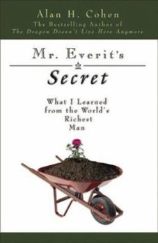 Hardcover Mr. Everit's Secret: What I Learned from the World's Richest Man Book