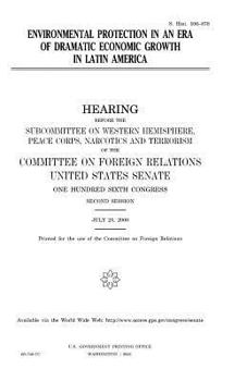 Paperback Environmental protection in an era of dramatic economic growth in Latin America Book