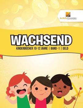 Paperback Wachsend: Kinderbücher 10-12 Jahre Band -1 Geld [German] Book