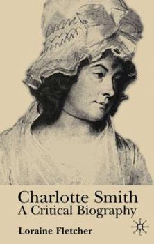 Paperback Charlotte Smith: A Critical Biography Book