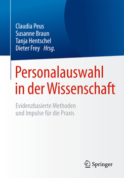 Paperback Personalauswahl in Der Wissenschaft: Evidenzbasierte Methoden Und Impulse Für Die PRAXIS [German] Book