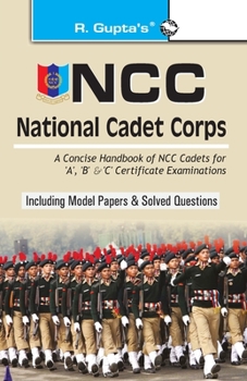 Paperback Ncc: Handbook of NCC Cadets for 'A', 'B' and 'C' Certificate Examinations Book