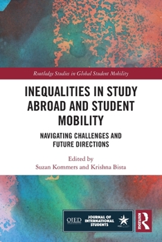 Paperback Inequalities in Study Abroad and Student Mobility: Navigating Challenges and Future Directions Book