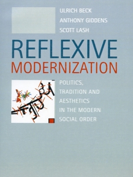 Paperback Reflexive Modernization: Politics, Tradition and Aesthetics in the Modern Social Order Book
