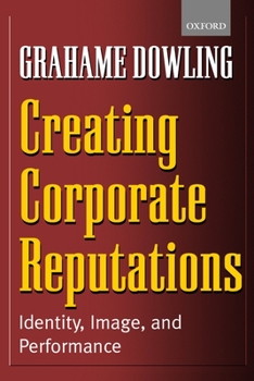 Paperback Creating Corporate Reputations: Identity, Image, and Performance Book