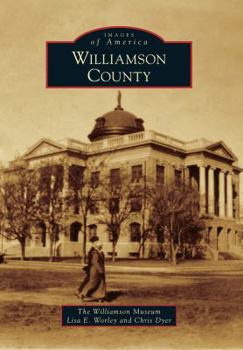 Williamson County - Book  of the Images of America: Texas