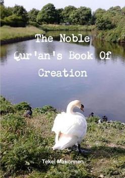 Paperback The Noble Qur'an's Book Of Creation Book