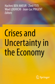 Paperback Crises and Uncertainty in the Economy Book