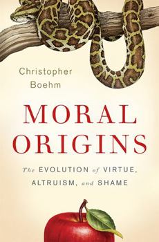 Hardcover Moral Origins: The Evolution of Virtue, Altruism, and Shame Book