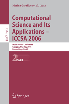 Paperback Computational Science and Its Applications - Iccsa 2006: International Conference, Glasgow, Uk, May 8-11, 2006, Proceedings, Part II Book