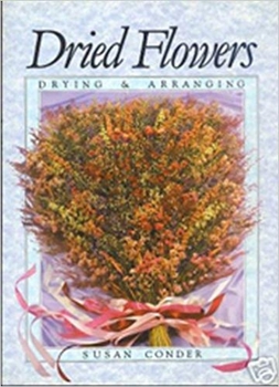 Hardcover Dried Flowers: Drying & Arranging Book
