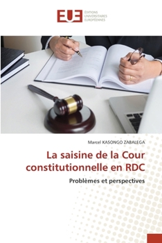 Paperback La saisine de la Cour constitutionnelle en RDC [French] Book