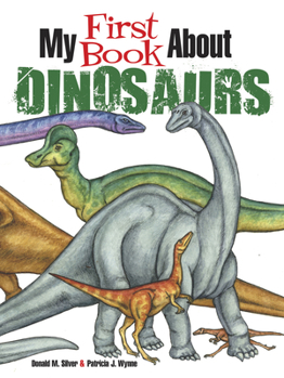 Paperback My First Book about Dinosaurs: Color and Learn Book