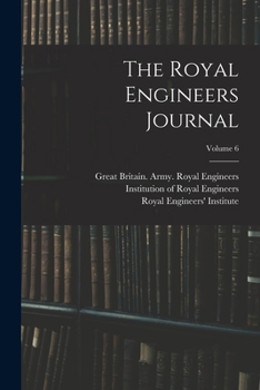 Paperback The Royal Engineers Journal; Volume 6 Book