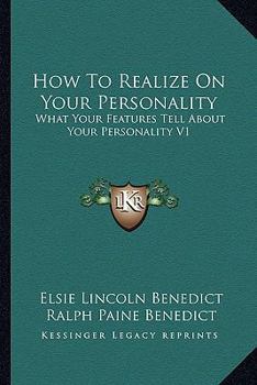 How To Realize On Your Personality: What Your Features Tell About Your Personality V1