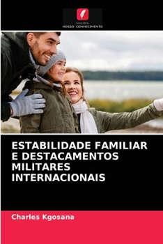Paperback Estabilidade Familiar E Destacamentos Militares Internacionais [Portuguese] Book