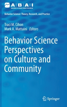 Hardcover Behavior Science Perspectives on Culture and Community Book