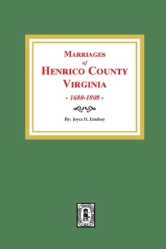 Paperback Marriages of Henrico County, Virginia, 1680-1808 Book