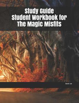 Paperback Study Guide Student Workbook for The Magic Misfits Book
