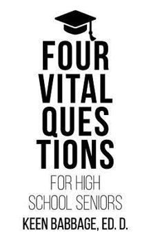Paperback Four Vital Questions for High School Seniors Book
