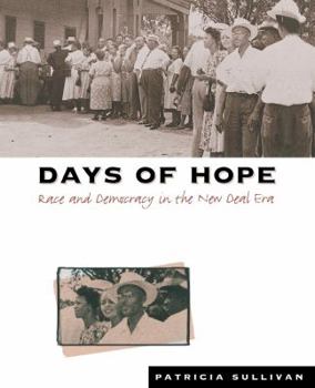 Paperback Days of Hope: Race and Democracy in the New Deal Era Book